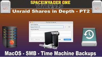 Unraid Shares in Depth - PT2 - MacOS - SMB - Time machine Backups