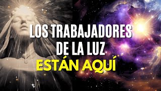 ¿QUIENES SON los TRABAJADORES DE LA LUZ? ✨ LAS ESPECIALES CARACTERÍSTICAS de los SERES DE LUZ