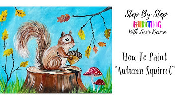 How To Paint An Autumn Squirrel - Acrylic Tutorial