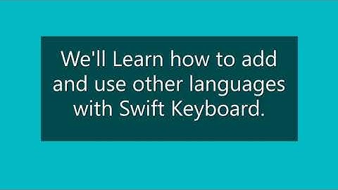 How to Add and Use different Languages with SwiftKey Keyboard.👍🏻