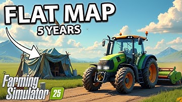 I survived 5 years on the Flat Map with $0! (Full Film) - Farming Simulator 25