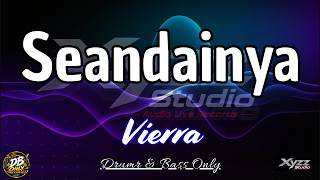 seandainya - Viera DRUM & BASS ONLY