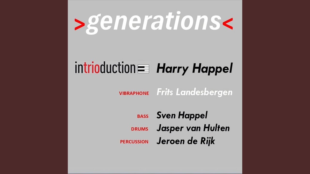 Provided to YouTube by CDBaby

It could happen to you (feat. Frits Landesbergen, Sven Happel, Jasper van Hulten & Jeroen de Rijk) · Harry Happel · Frits Landesbergen · Sven Happel · Jasper van Hulten · Jeroen de Rijk

Generations

℗ 2004 Harry Happel

Released on: 2004-12-01

Auto-generated by YouTube.