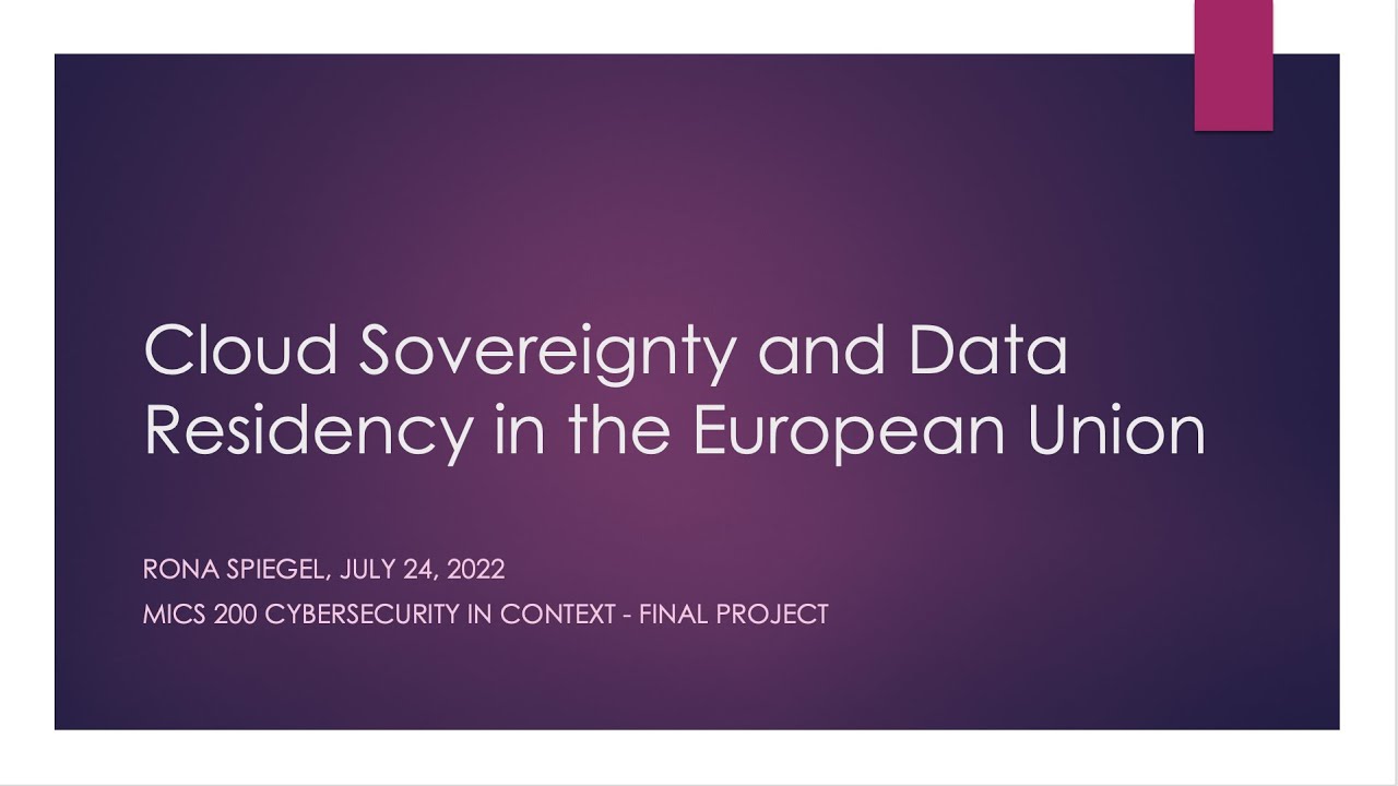 Cloud Sovereignty and Data Residency in the European Union Rona Spiegel ...