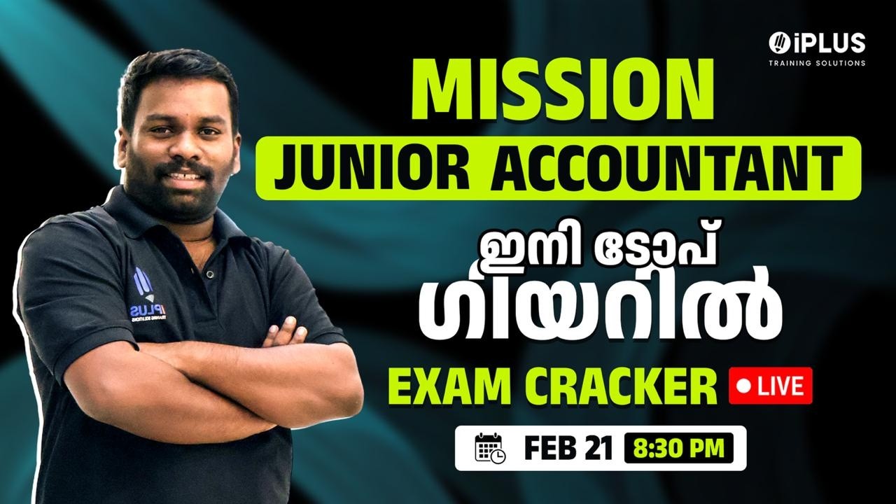 JUNIOR ACCOUNTANT MISSION🎯 ഇനി TOP ഗിയറിൽ മുന്നോട്ട്! 65 DAYS TO GO ⏳