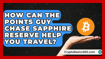 How Can The Points Guy Chase Sapphire Reserve Help You Travel? | Points and Perks Channel News