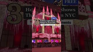 3 FREE Holiday Light Shows in NYC ✨