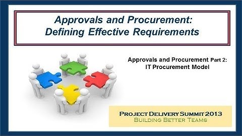Approvals and Procurement Part 2: The IT Procurement Model - A PSP Forum