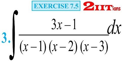 Integrals Exercise 7.5 Q3 NCERT Class XII | IIT JEE