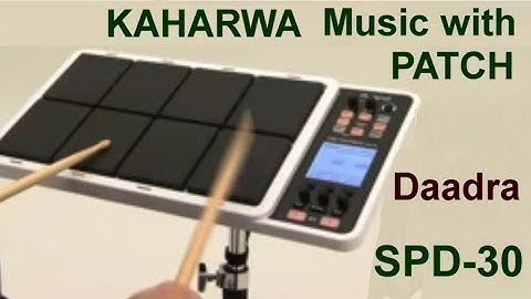Kaharwa/ Daadra Part II with Patch SPD-30