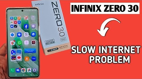 infinix zero 30 slow internet problem, how to solve slow internet problem