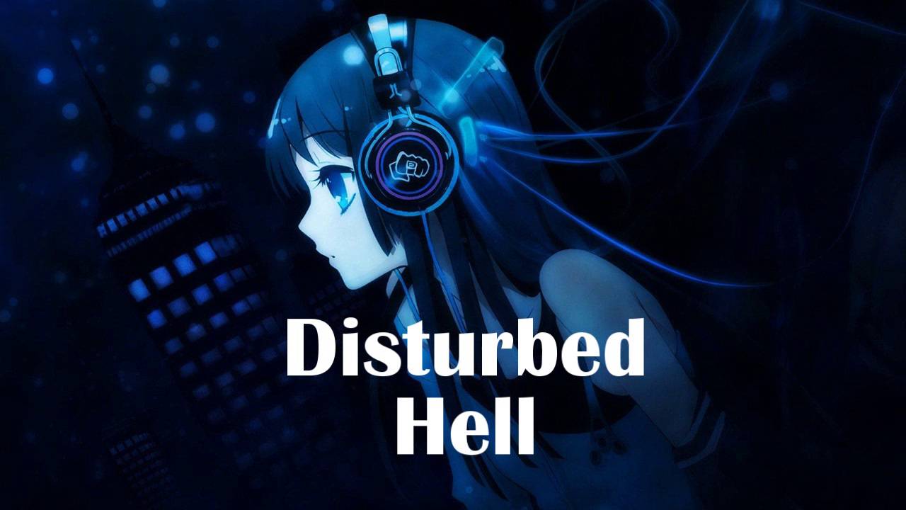 Nightcore - Hell [Disturbed] - YouTube
