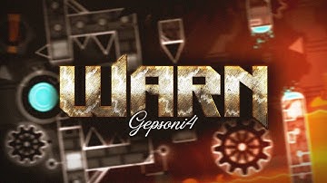 (Verification) WarN (Demon) By Gepsoni4 - 100% | MrSpaghetti