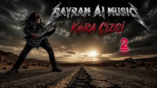 Kara Cizgi 2 (Antolian Trash Metal)