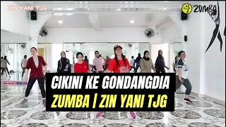 CIKINI KE GONDANGDIA - Duo Anggrek | ZUMBA | CHOREO ZIN YANI TJG