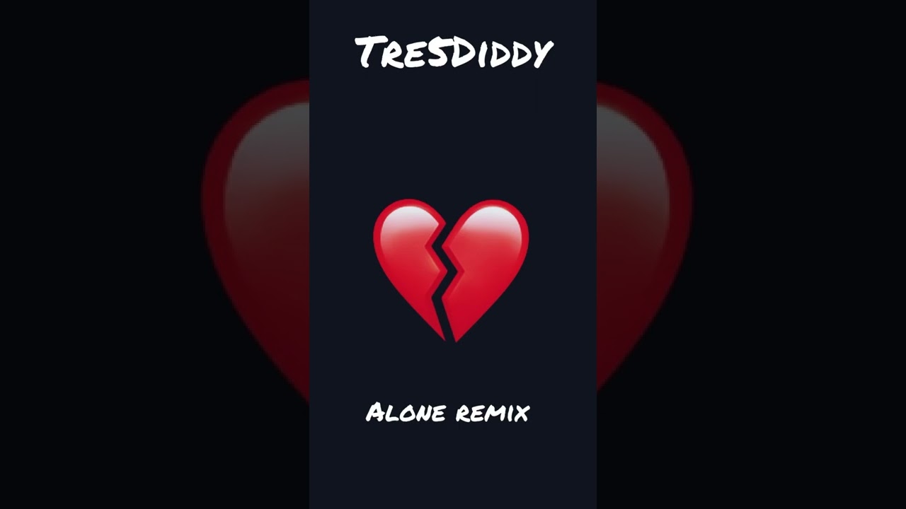 Tre5Diddy x Alone Remix