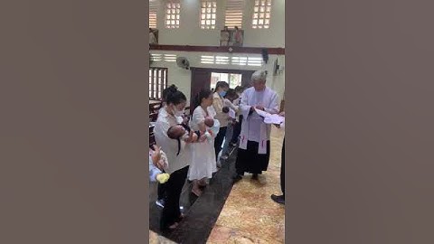 5.6.2022 Lễ rửa tội của e bé