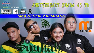 ANNIVERSARY SMADA 45 Th SMAN 2 REMBANG 2018 Gues Star SOULJAH BAND