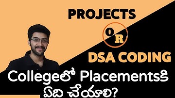 Should we prefer projects or DSA coding for placements? In telugu | Vamsi Bhavani