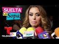 Suelta La Sopa | Galilea Montijo defiende a Raúl Araiza | Entretenimiento