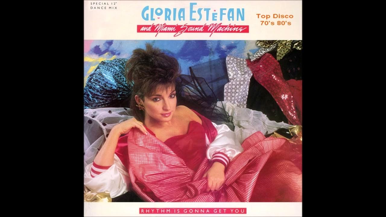 Gloria Estefan And Miami Sound Machine - Rhythm Is Gonna Get You (Special 12" Dance Mix) Gloria Estefan And Miami Sound Machine - Rhythm Is Gonna Get You (Special 12" Dance Mix)