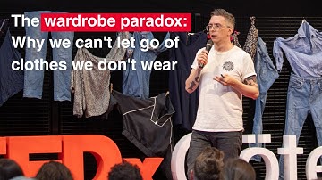 De garderobeparadox: waarom we geen afstand kunnen doen van kleding die we niet dragen | Elias Mellander | TEDxGöteborg
