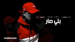 Sami LMC - Belli Sar (Officiel Music Video) Resimi