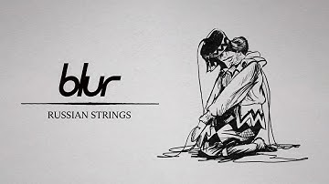 Blur - Russian Strings (Official Visualiser)