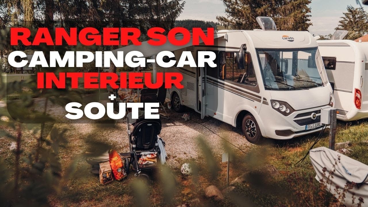 RANGER SON CAMPING-CAR - ASTUCES 