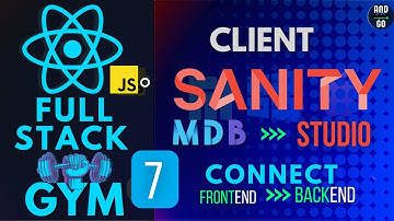 Build A Full Stack Gym in React JavaScript  #7 -  Connect Front End to SanityCMS using sanity Client