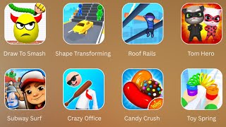 Draw To Smash, Subway Surf, Crazy Office, Toy Spring, Roof Rails, Tom Hero Dash, Candy Crush....  screenshot 2
