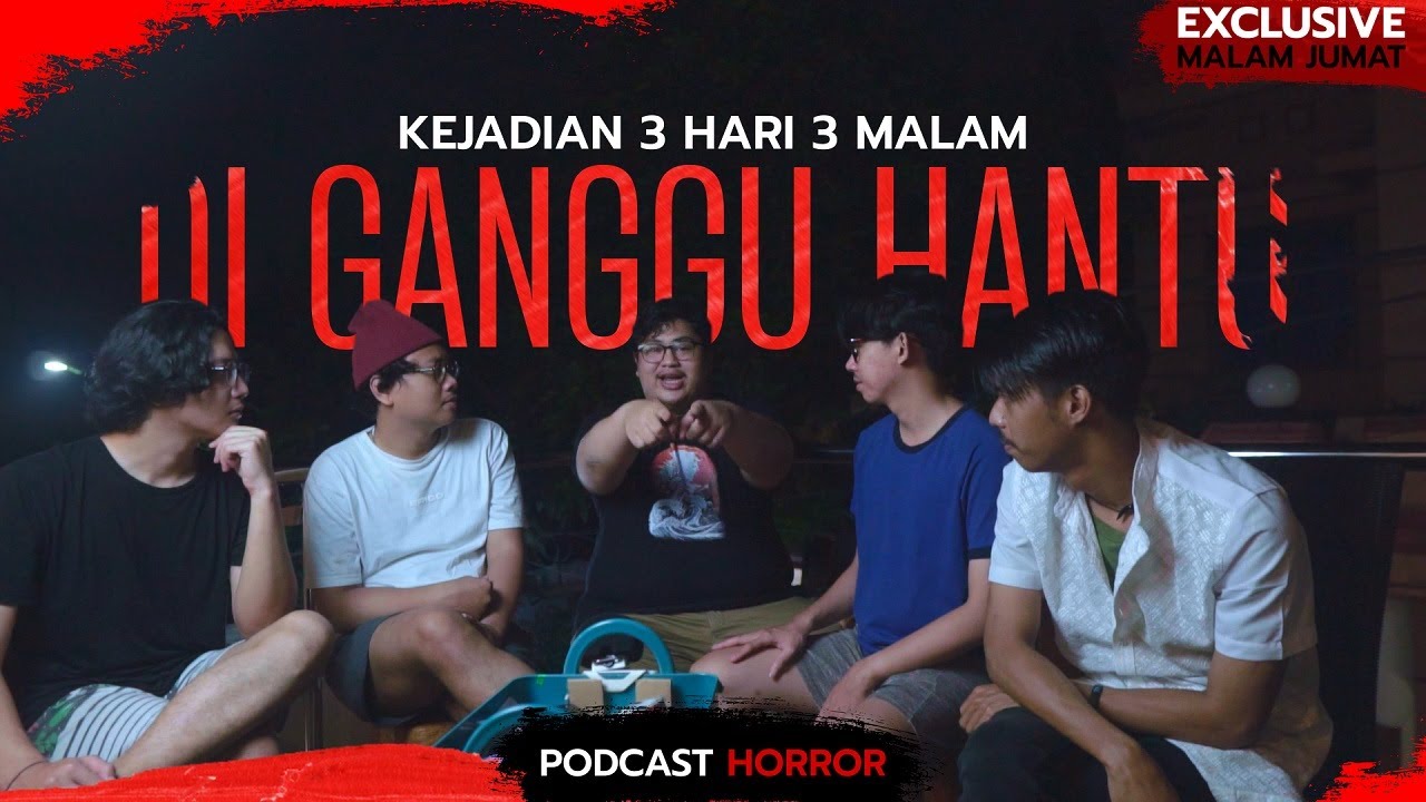 KEJADIAN DI GANGGU HANTU SELAMA 3 HARI 3 MALAM
