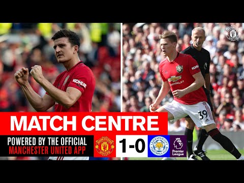 Maguire & McTominay shine against Leicester | Match Centre | United 1-0 Leicester