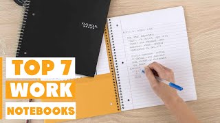 Top 7 Notebooks for Work: Find Your Perfect Match