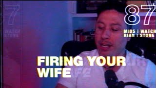 If my marriage was a job, I'd fire her! | 87 | Mids Watch