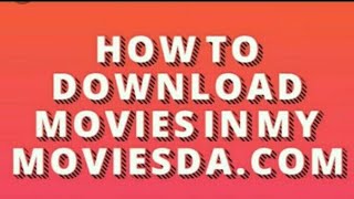 How to download movies in mymoviesda.com