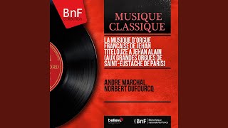24 Pièces avec les principaux mélanges des jeux et des claviers, Op. 12: No. 6, Fantaisie et fugue - André Marchal, Norbert Dufourcq