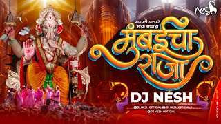 Ganpati Ala re Bappa Mumbaicha Raja Dj Nesh | Ganpati Dj Song | Mumbaicha Raja |Ganpati Nonstop DJ