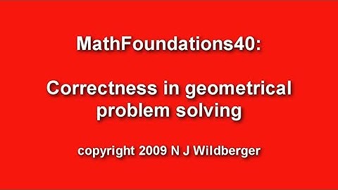Correctness in geometrical problem solving | Arithmetic and Geometry Math Foundations 40