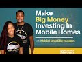 How to Make Money Investing In Mobile Homes
