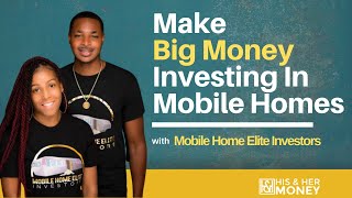 How to Make Money Investing In Mobile Homes