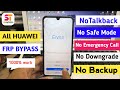 HUAWEI 2021 FRP/Google Lock Bypass/Not Working Emergency backup And Safe mode/Android10/EMUI10/ ST