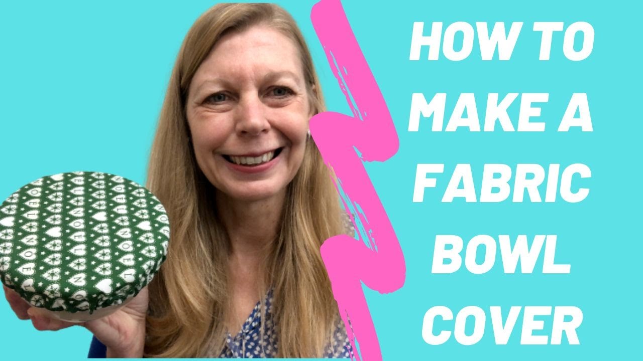 How to Sew a Reusable Fabric Bowl Cover with Crafty Gemini 