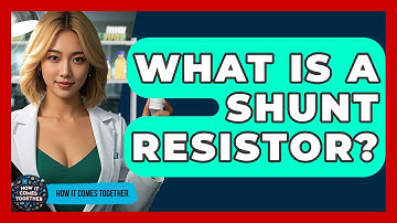 What Is A Shunt Resistor? - How It Comes Together