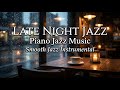Midnight Window Jazz Lounge | Relaxing Piano Jazz for Calm Nights