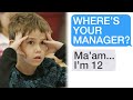 r/Idontworkherelady "GET ME YOUR MANAGER!" "Lady... I'm 12"