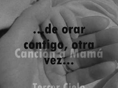 Cancion a Mama--- Tercer Cielo (Letra) (Lyrics)