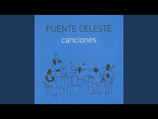 Puente Celeste - Noche De Papel