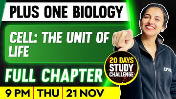 Plus One  Biology | Cell : The Unit Of Life  | Full Chapter | Exam Winner Plus One