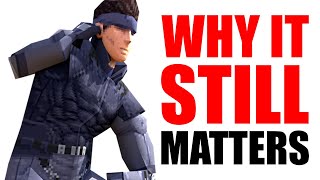 Metal Gear Solid 1  Why It Still Matters